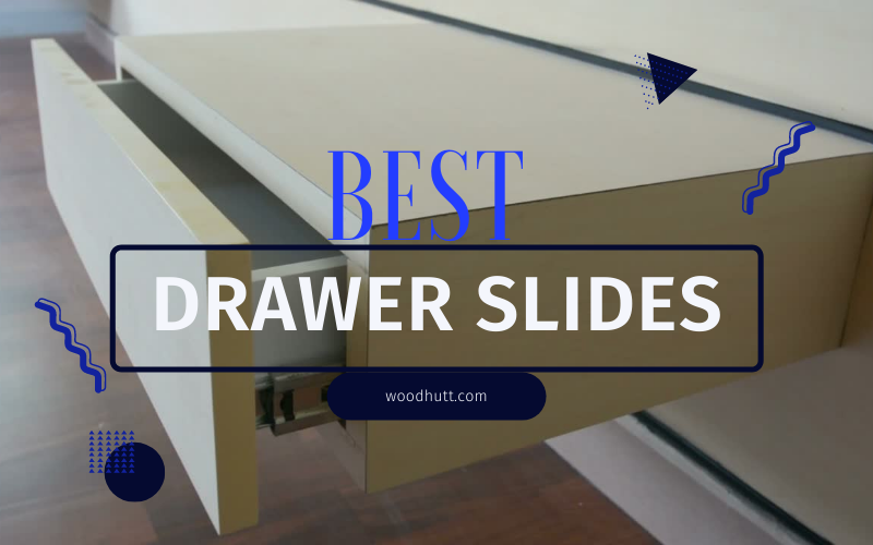 15 Best Drawer Slides 2022 Review of Soft Close & Undermount Runners